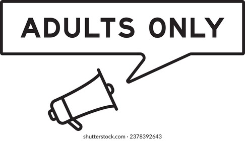 Megaphone icon with speech bubble in word adults only on white background