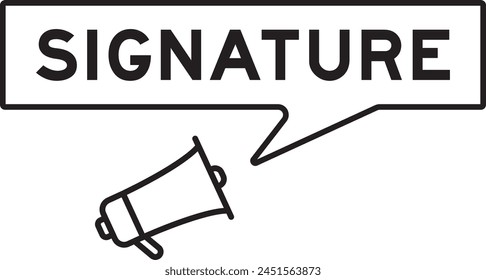 Megaphone icon with speech bubble in word signature on white background