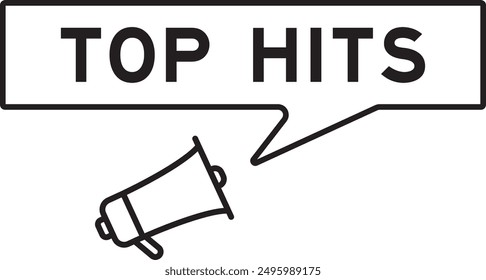 Megaphone icon with speech bubble in word top hits on white background