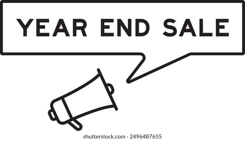 Megaphone icon with speech bubble in word year end sale on white background