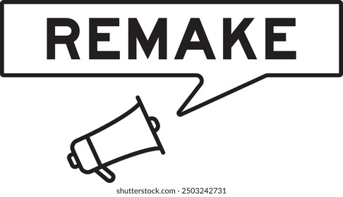 Megaphone icon with speech bubble in word remake on white background