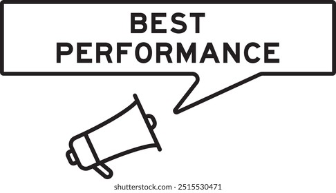 Ícone de megafone com balão de fala em palavra melhor desempenho em fundo branco