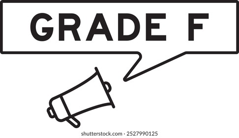 Megaphone icon with speech bubble in word grade F on white background