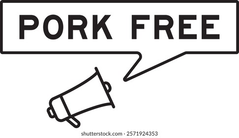 Megaphone icon with speech bubble in word pork free on white background