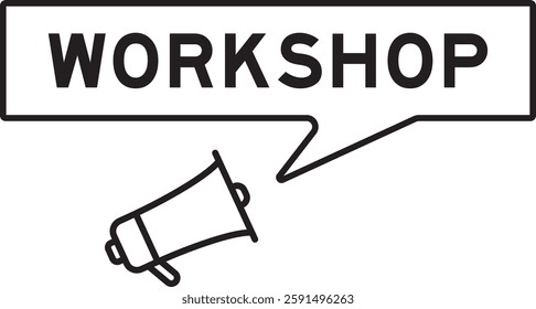 Megaphone icon with speech bubble in word workshop on white background