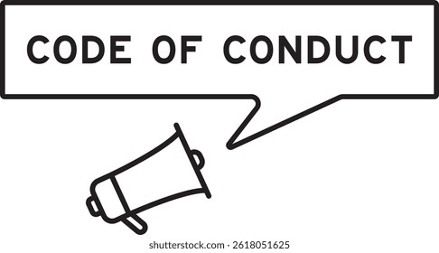 Megaphone icon with speech bubble in word code of conduct on white background