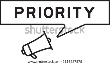 Megaphone icon with speech bubble in word priority on white background