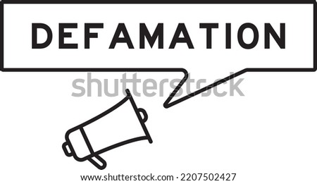 Megaphone icon with speech bubble in word defamation on white background
