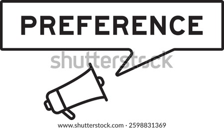 Megaphone icon with speech bubble in word preference on white background