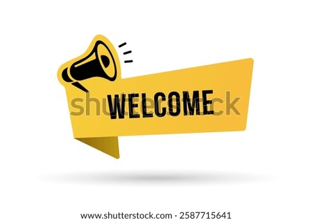 Megaphone icon with welcome speech bubble cartoon style. Banner for business, marketing or advertising. Vector illustration EPS10. Welcome speech white banner with black frame on yellow background.