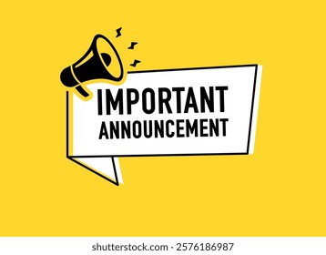 Megaphone with Important Announcement speech bubble. Loudspeaker. Banner for business, marketing and advertising. Vector illustration.	