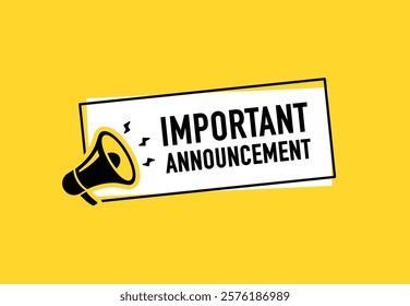 Megaphone with Important Announcement speech bubble. Loudspeaker. Banner for business, marketing and advertising. Vector illustration.	