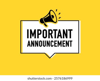 Megaphone with Important Announcement speech bubble. Loudspeaker. Banner for business, marketing and advertising. Vector illustration.	