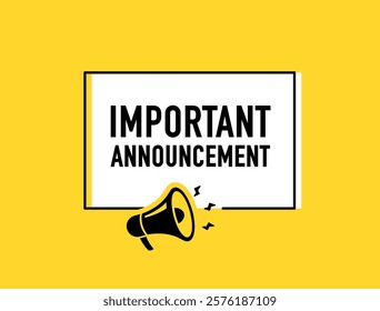 Megaphone with Important Announcement speech bubble. Loudspeaker. Banner for business, marketing and advertising. Vector illustration.	