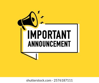 Megaphone with Important Announcement speech bubble. Loudspeaker. Banner for business, marketing and advertising. Vector illustration.	