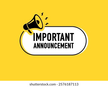 Megaphone with Important Announcement speech bubble. Loudspeaker. Banner for business, marketing and advertising. Vector illustration.	