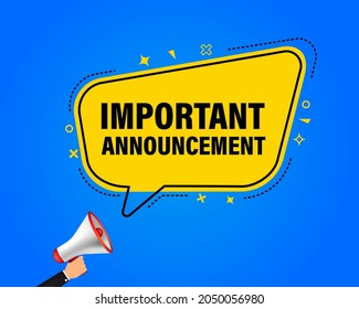 Megaphone Important Announcement written on speech bubble. Loudspeaker. Banner for business, marketing and advertising. Vector illustration.
