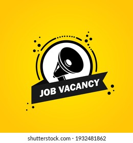 Megaphone with Job vacancy speech bubble banner. Loudspeaker. Label for business, marketing and advertising. Vector on isolated background. EPS 10
