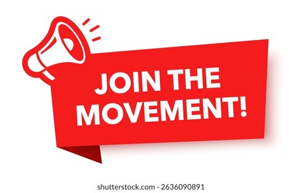Megaphone with join the movement speech bubble. Loudspeaker. Banner for business, marketing and advertising. Vector illustration.	