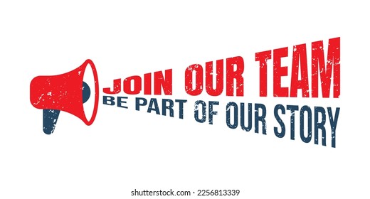 Megaphone Join Our Team Stamp. vector graphic, red color