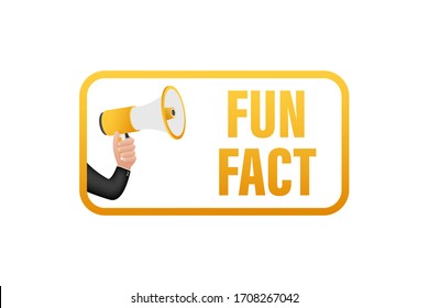 Megaphone label with fun fact. Megaphone banner. Web design. Vector stock illustration.