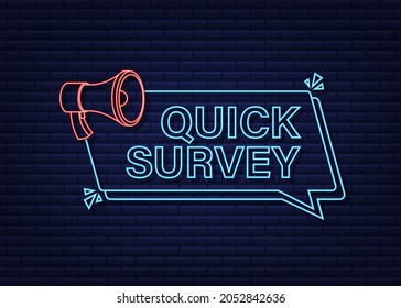 Megaphone label with quick survey. Neon icon. Megaphone banner. Web design. Vector stock illustration.