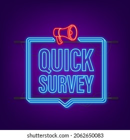 Megaphone label with quick survey. Neon icon. Megaphone banner. Web design. Vector stock illustration