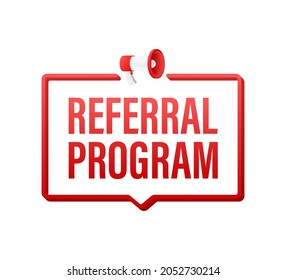 Megaphone label with referral program. Megaphone banner. Web design. Vector stock illustration.
