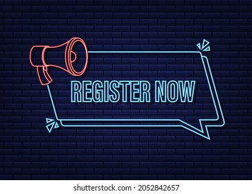 Megaphone label with register now. Neon icon. Web design. Vector stock illustration.