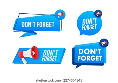 Megaphone label set with text dont forget. Megaphone in hand promotion banner. Marketing and advertising