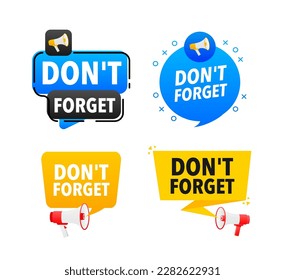 Megaphone label set with text dont forget. Dont forget announcement banner