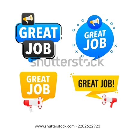 Megaphone label set with text great job. Great job out announcement banner