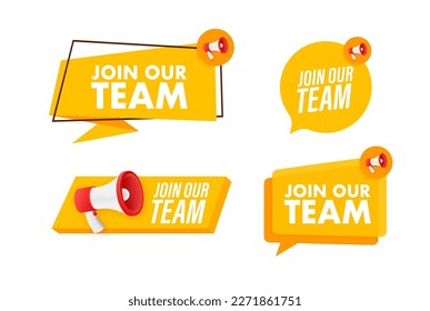 Megaphone label set with text join our team. Megaphone in hand promotion banner. Marketing and advertising