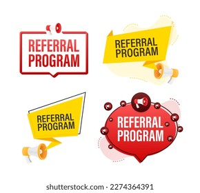 Megaphone label set with text referral program. Megaphone in hand promotion banner. Marketing and advertising