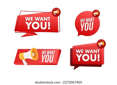 Megaphone label set with text we want you. Megaphone in hand promotion banner. Marketing and advertising