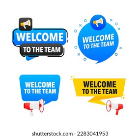 Megaphone label set with text Welcome to the team. Welcome to the team announcement banner