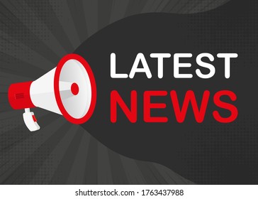 Megaphone LATEST NEWS with red objects on gray pop background. Vector illustration.