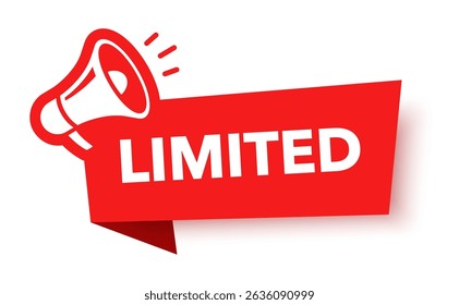 Megaphone with limited time speech bubble. Loudspeaker. Banner for business, marketing and advertising. Vector illustration.	