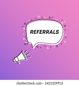Megaphone, Loudspeaker with bubble. Interesting fact. Referrals. Refer a friend. Banner for business, marketing and advertising. Gradient background. Vector illustration.