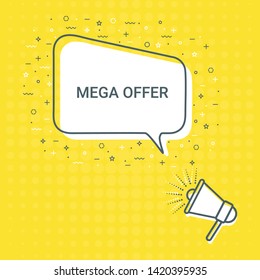 Megaphone With Mega Offer Speech Bubble. Loudspeaker. Illustrations For Promotion Marketing For Prints And Posters, Menu Design, Shop Cards, Cafe, Restaurant Badges, Tags, Packaging etc. eps 10