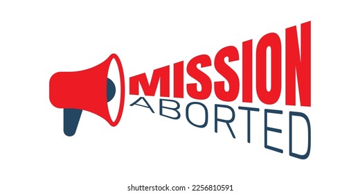 Megaphone Mission aborted grunge rubber stamp, vector illustration