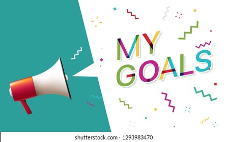 Megaphone with "My Goals" Speech Bubble 