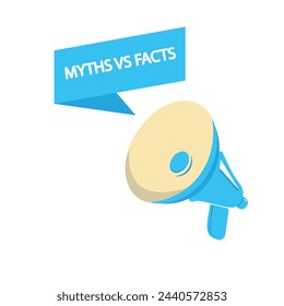 Megaphone with Myths vs facts speech bubble banner. Loudspeaker. Label for business, marketing and advertising. Vector on isolated background.