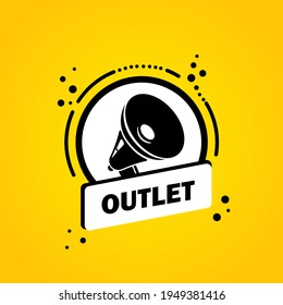 Megaphone with Outlet speech bubble banner. Loudspeaker. Label for business, marketing and advertising. Vector on isolated background. EPS 10.