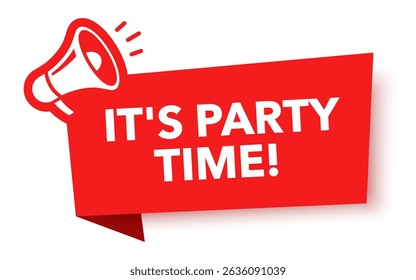 Megaphone with its party time speech bubble. Loudspeaker. Banner for business, marketing and advertising. Vector illustration.	