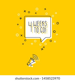 megaphone and phrase '4 weeks to go!' in speech bubble on yellow background. flat thin line vector illustration. modern banner and poster business, marketing, advertising concept template. eps 10