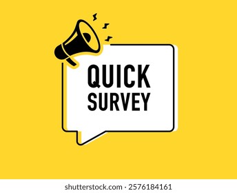 Megaphone with Quick survey speech bubble. Loudspeaker. Banner for business, marketing and advertising. Vector illustration	