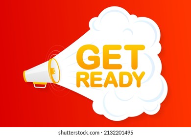 Megaphone red banner with get ready sign. Vector illustration.