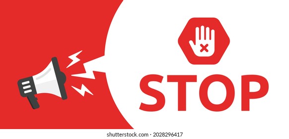 Megaphone with red stop banner on speech bubble. No, protest, restriction symbol