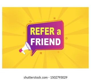 megaphone with refer a friend  speech bubble.banner for business.